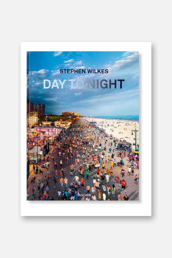 Taschen Stephen Wilkes Day To Night
