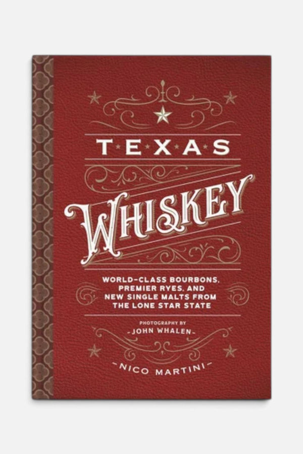 Texas Whiskey: A Rich History of Distilling in the Lone Star State