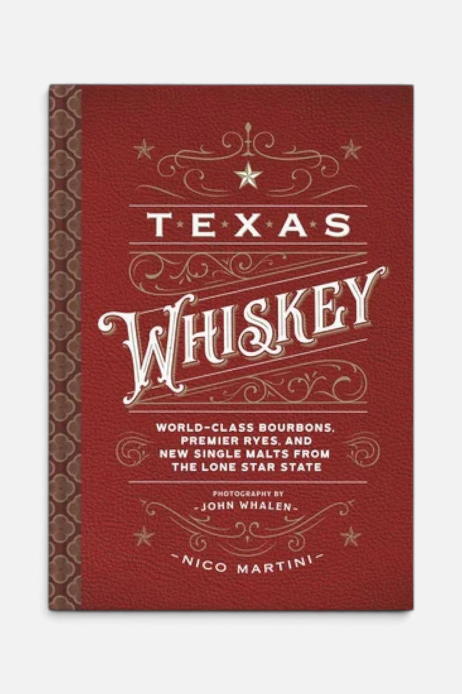 Texas Whiskey: A Rich History of Distilling in the Lone Star State – front view
