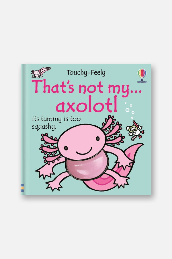 That's Not My Axolotl