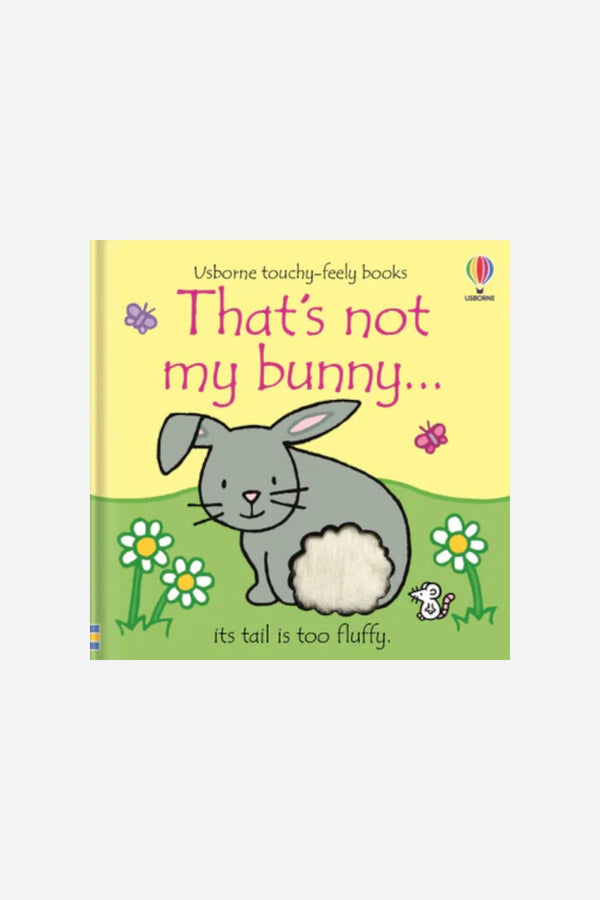 That's Not My Bunny... An Easter And Springtime Book For Kids
