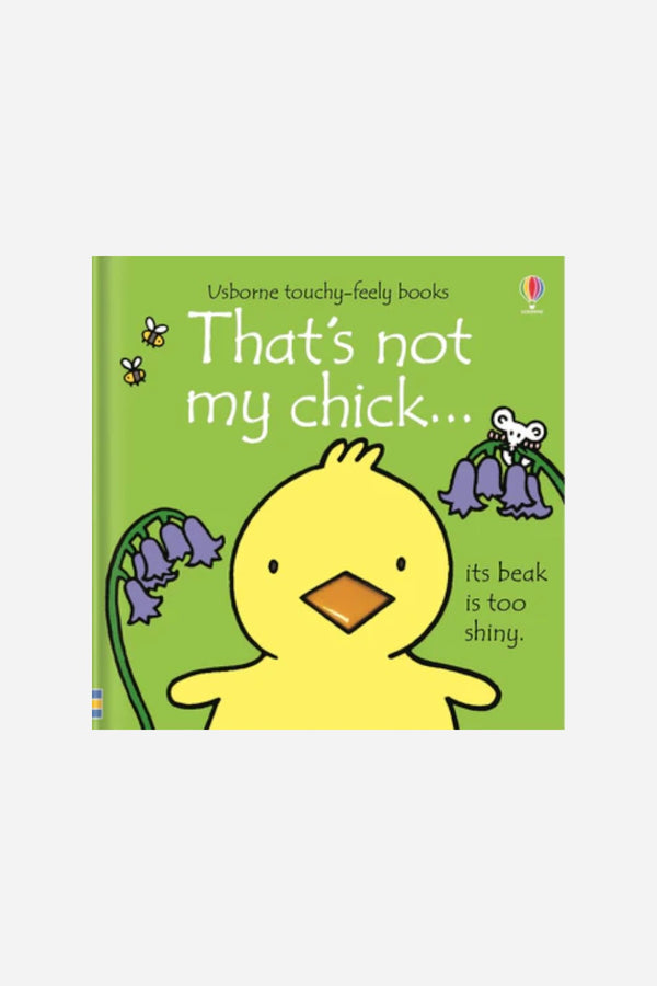 That's Not My Chick... An Easter and Springtime Book For Kids