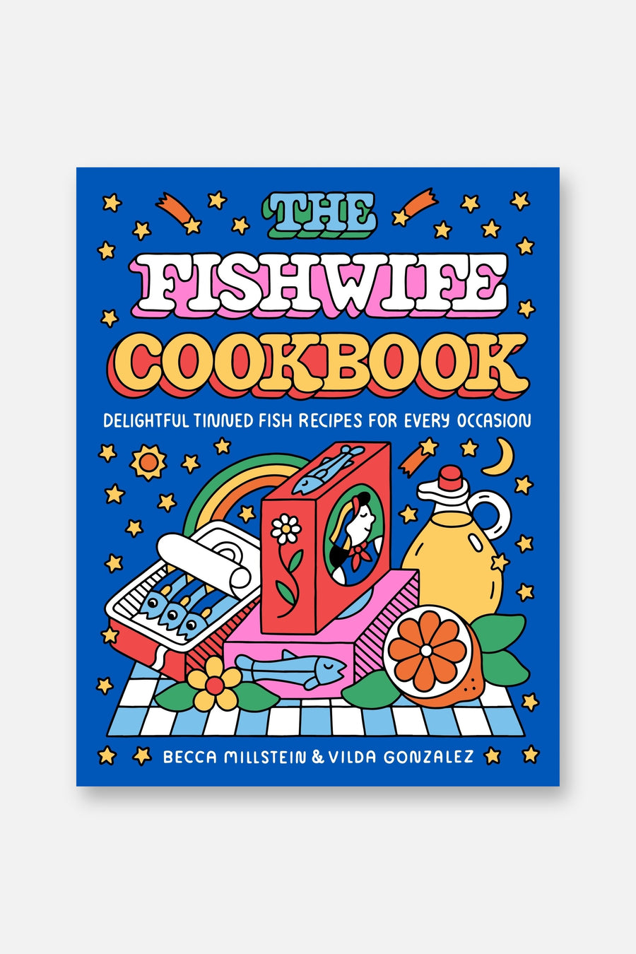 The Fishwife Cookbook: Delightful Tinned Fish Recipes for Every Occasion – front view
