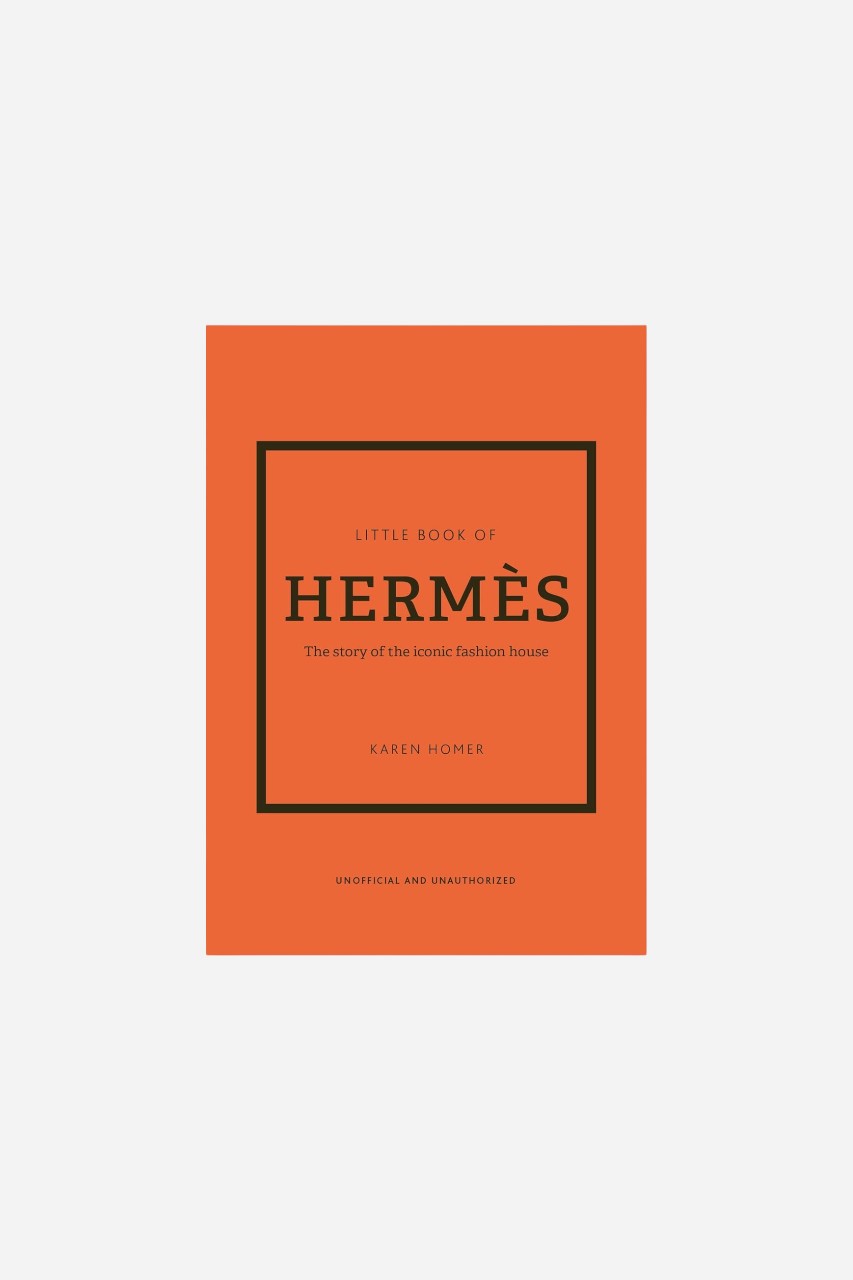 The Little Book Of Hermes - The Story of the Iconic Fashion House – front view