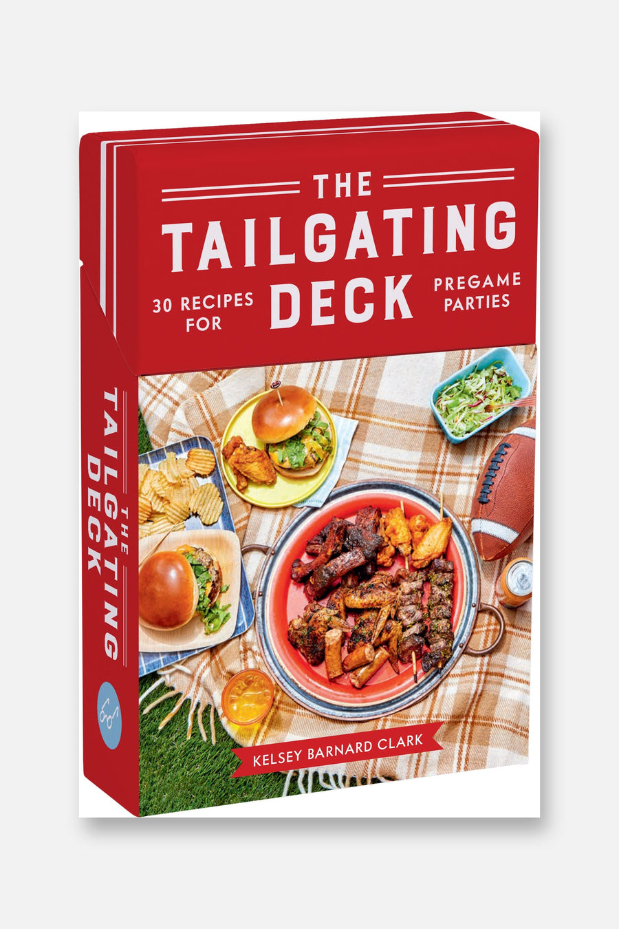 The Tailgating Deck: 30 Recipes for Pregame Parties – front view