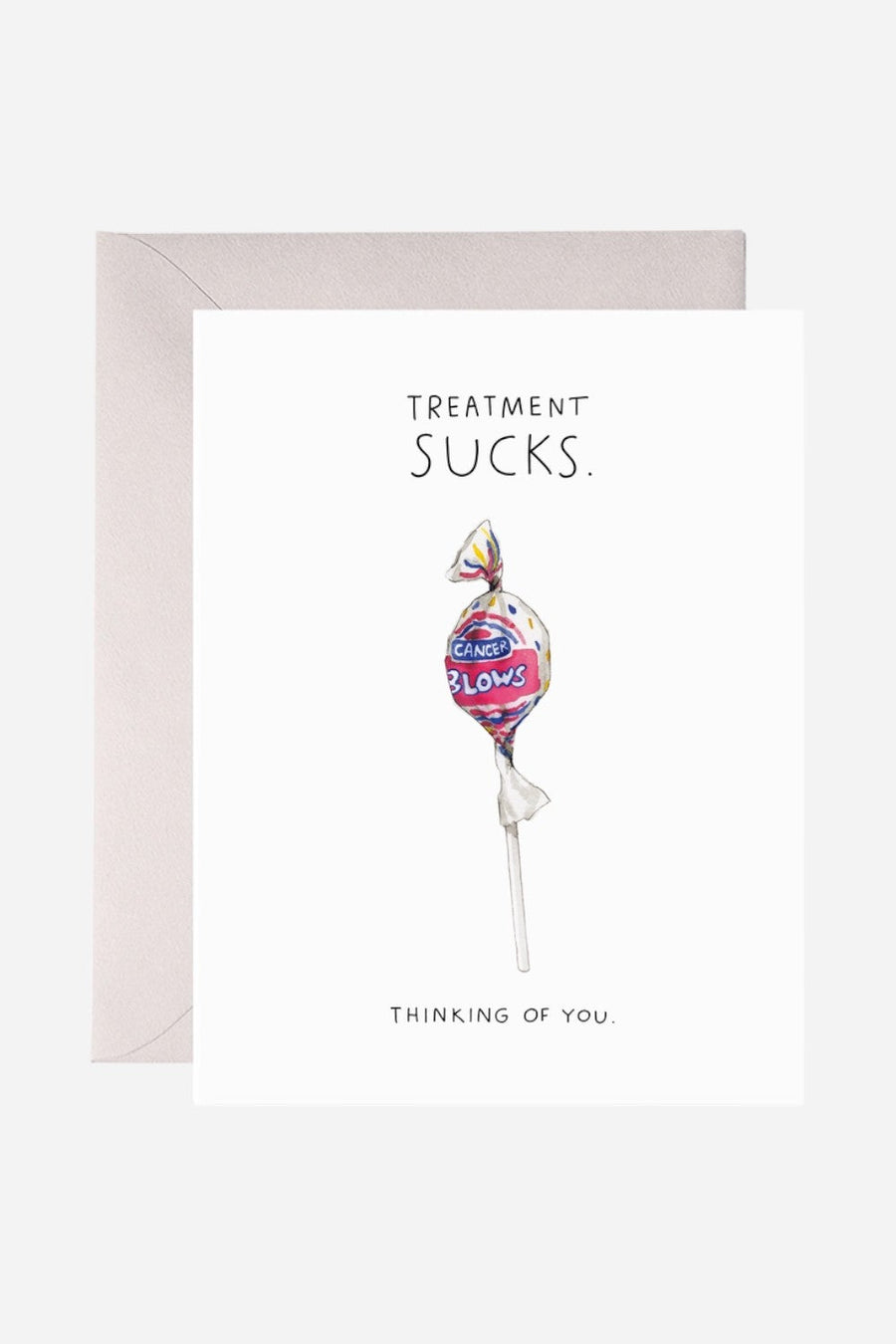 Treatment Sucks | Thinking of You Greeting Card – front view