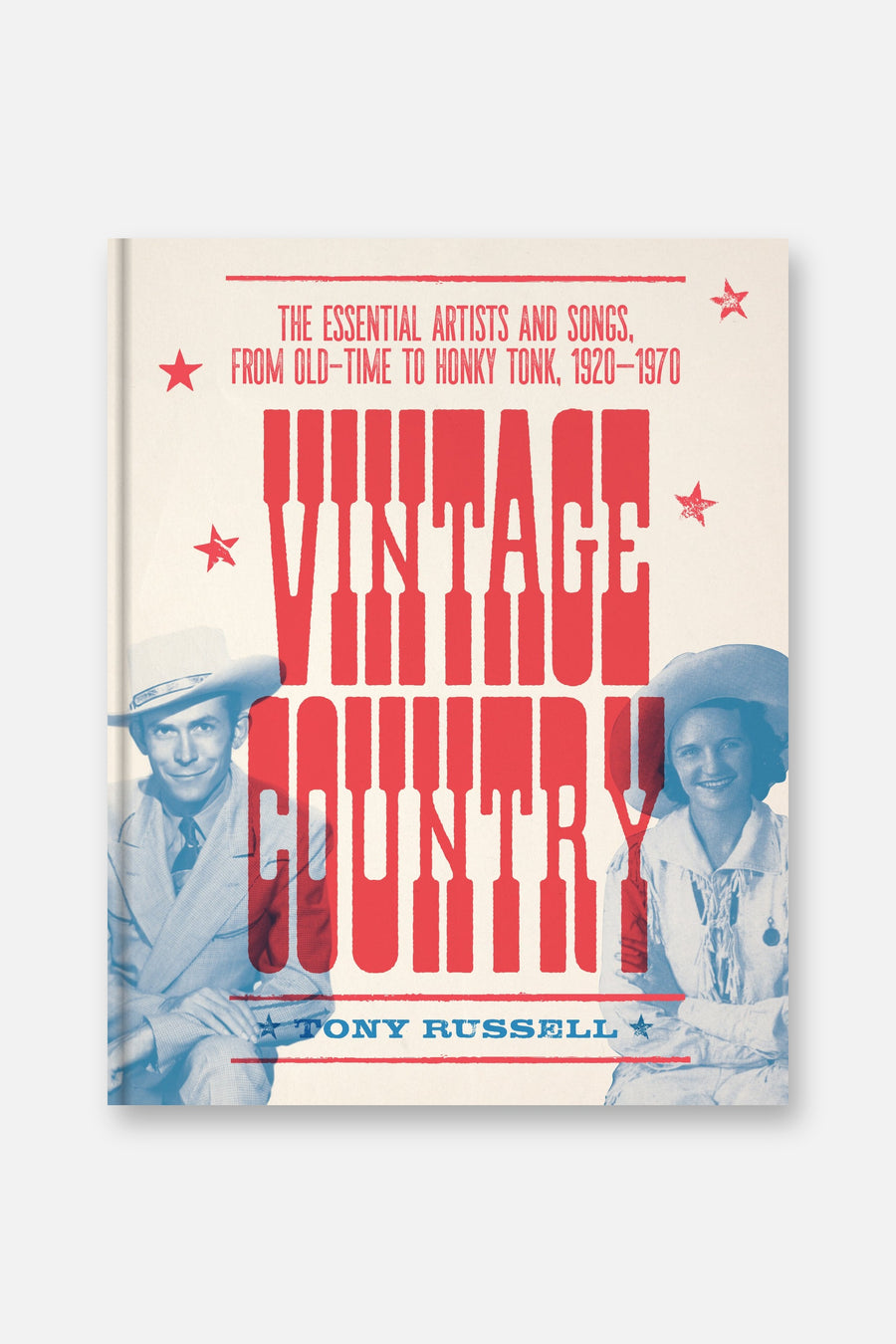 Vintage Country: The Essential Artists and Songs, from Old-Time to Honky-Tonk, 1920-1970 – front view