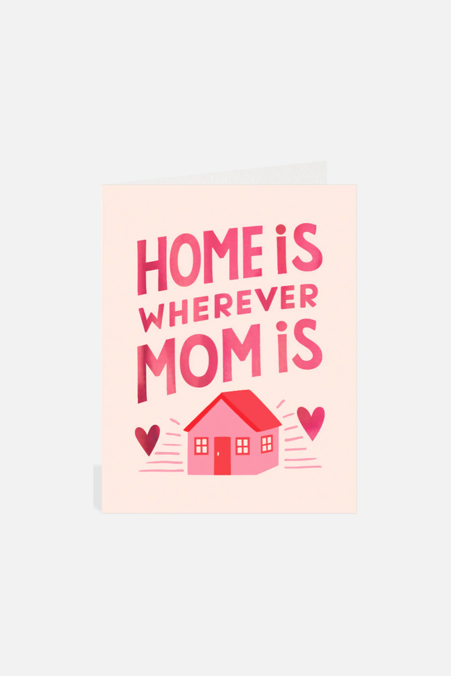 Halfpenny Postage Home Is Wherever Mom Is Card