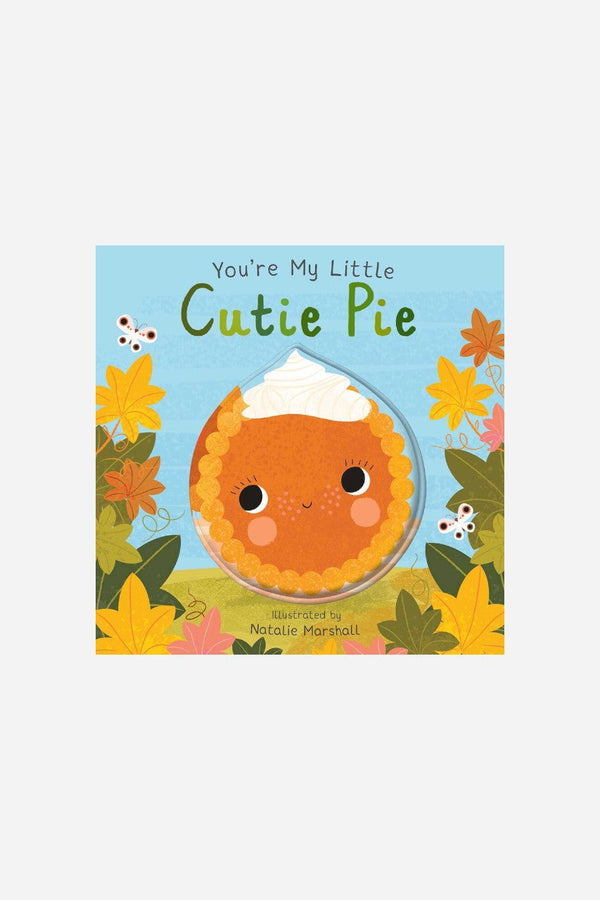You're My Little Cutie Pie