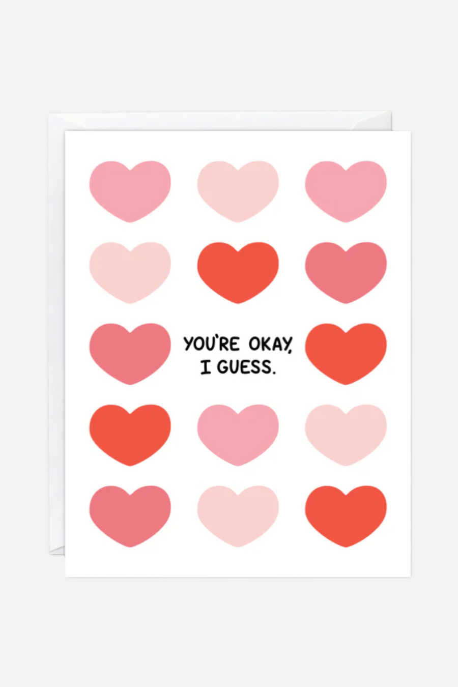 You're Okay I Guess Card – front view